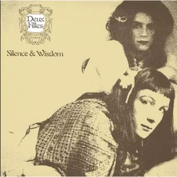 Deux Filles - Silence & Wisdom (0769791973725) виниловая пластинка