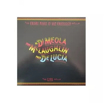 Di Meola; McLaughlin; De Lucia, Friday Night In San Francisco (Analogue) (0856276002213) виниловая пластинка