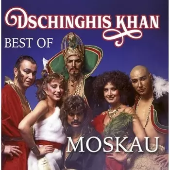 Dschinghis Khan, Moskau - Best Of (0190758622811) виниловая пластинка