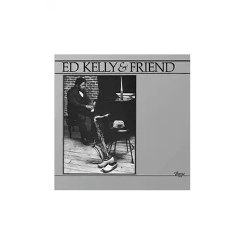Ed Kelly - Ed Kelly & Friend (Analogue) (5060149623190) виниловая пластинка