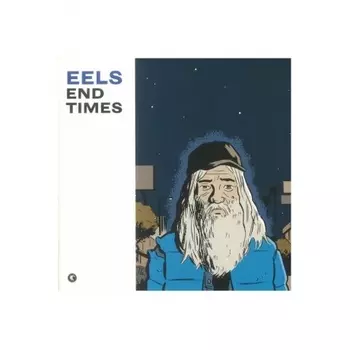 Eels - End Times (5400863059156) виниловая пластинка