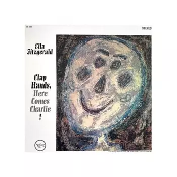 Ella Fitzgerald - Clap Hands, Here Comes Charlie! (Analogue, Acoustic Sounds) (0602458986785) виниловая пластинка