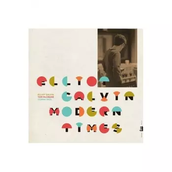Elliot Galvin - Modern Times (5060509790661) виниловая пластинка
