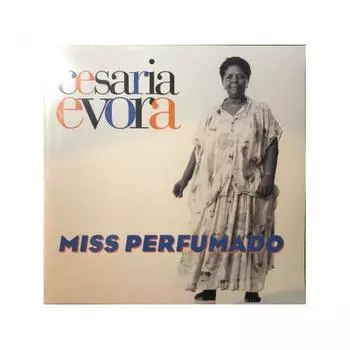 Evora, Cesaria, Miss Perfumado (0190758538716) виниловая пластинка