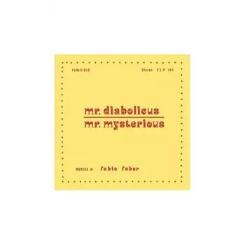 Fabio Fabor - Mr.Diabolicus - Mr.Mysterious (8018344129563) виниловая пластинка