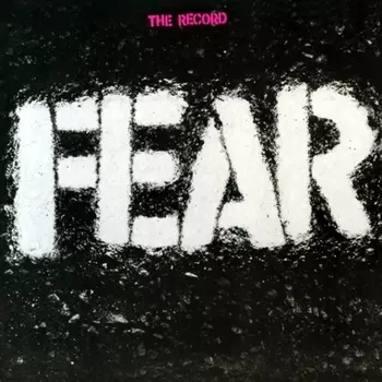Fear - The Record (0081227891985) виниловая пластинка