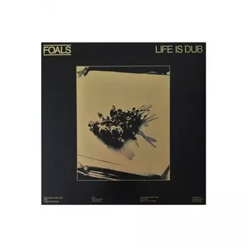 Foals - Life Is Dub (5054197405761) виниловая пластинка