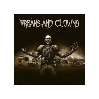 Freaks And Clowns - Freaks And Clowns (4250444187188) виниловая пластинка