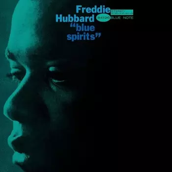 Freddie Hubbard - Blue Spirits (Analogue, Tone Poet) (0602438568383) виниловая пластинка