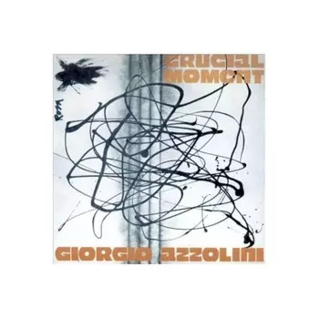 Giorgio Azzolini - Crucial Moment (8018344121116) виниловая пластинка