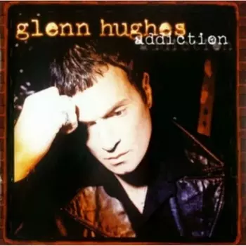 Glenn Hughes - Addiction (9010974000679) виниловая пластинка