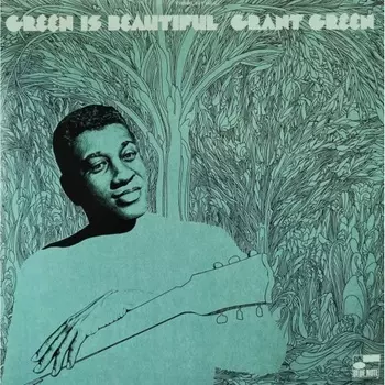 Grant Green - Green Is Beautiful (0602448595454) виниловая пластинка