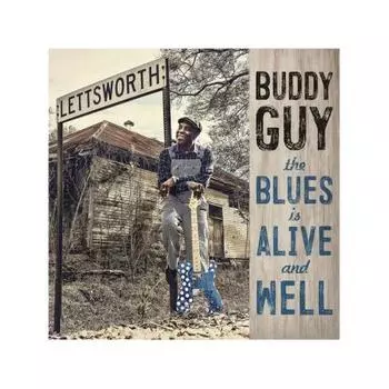 Guy, Buddy, The Blues Is Alive And Well (0190758124711) виниловая пластинка