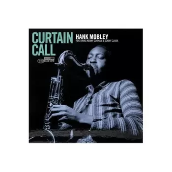Hank Mobley - Curtain Call (Analogue, Tone Poet) (0602435519807) виниловая пластинка