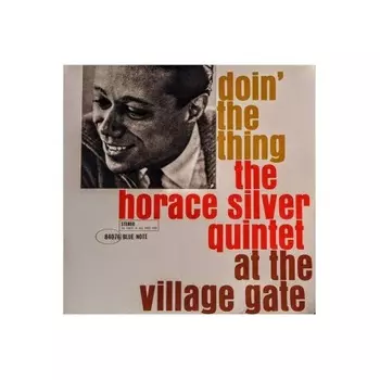 Horace Silver - Doin' The Thing (0602508073830) виниловая пластинка