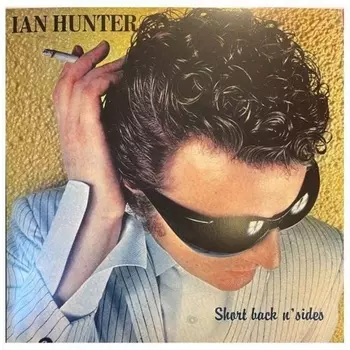 Ian Hunter - Short Back N Sides (Yellow) (0810098501873) виниловая пластинка
