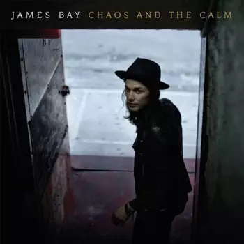 James Bay - Chaos And The Calm (0602547184979) виниловая пластинка