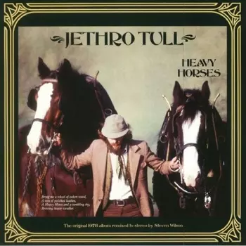 Jethro Tull - Heavy Horses (Steven Wilson Remix) (0190295757311) виниловая пластинка