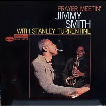 Jimmy Smith - Prayer Meetin' (Analogue, Tone Poet) (0602508811326) виниловая пластинка