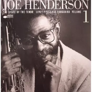 Joe Henderson - The State Of The Tenor (Analogue, Tone Poet) (0602508600562) виниловая пластинка
