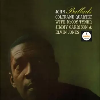 John Coltrane - Ballads (Analogue, Acoustic Sounds) (0602508889301) виниловая пластинка