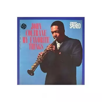 John Coltrane - My Favorite Things (Analogue) (0753088751172) виниловая пластинка