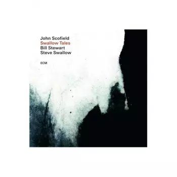John Scofield & Bill Stewart & Steve Swallow - Swallow Tales (0602508683947) виниловая пластинка