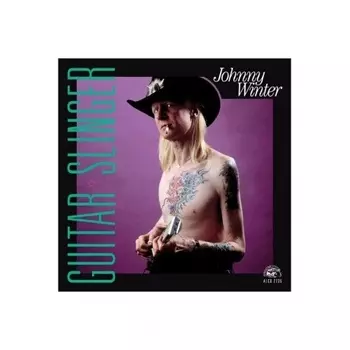 Johnny Winter - Guitar Slinger (0014551273516) виниловая пластинка