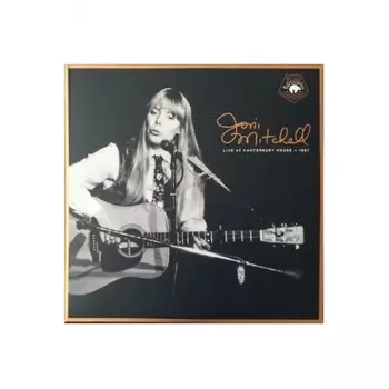 Joni Mitchell - Live At Canterbury House 1967 (0603497846672) виниловая пластинка
