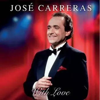 Jose Carreras - With Love (5711053021069) виниловая пластинка