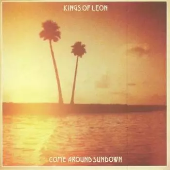 Kings Of Leon - Come Around Sundown (0889854345112) виниловая пластинка