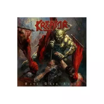 Kreator, Hate Uber Alles (4065629628611) виниловая пластинка