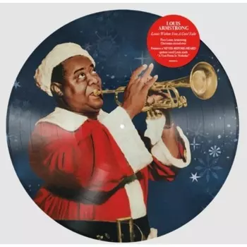 Louis Armstrong - Wishes You A Cool Yule (picture) (0602448335180) виниловая пластинка
