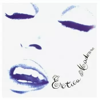 Madonna, Erotica (0081227973568) виниловая пластинка
