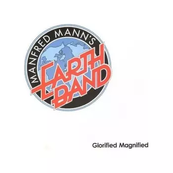 Manfred Mann's Earth Band - Glorified Magnified (5060051334139) виниловая пластинка