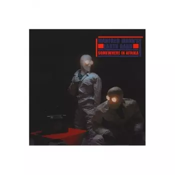 Manfred Mann's Earth Band - Somewhere In Afrika (5060051333880) виниловая пластинка