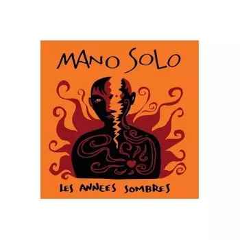 Mano Solo - Les Annees Sombres (0190295043346) виниловая пластинка