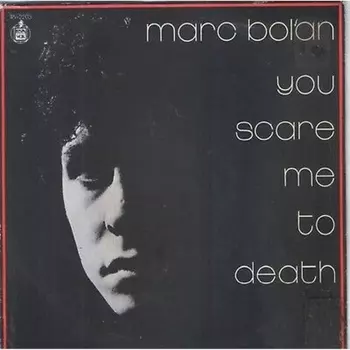 Marc Bolan - You Scare Me To Death (coloured) (9010974000129) виниловая пластинка