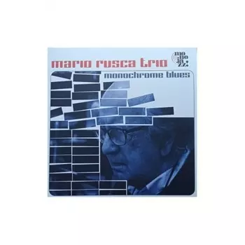 Mario Rusca - Monochrome Blues (8019991886991) виниловая пластинка