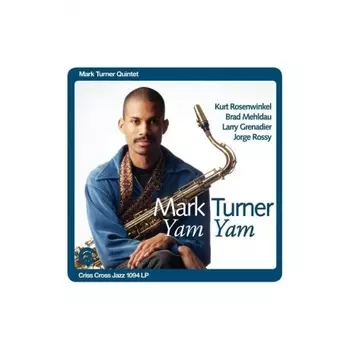 Mark Turner - Yam Yam (Audiophile Edition) (8435395503010) виниловая пластинка
