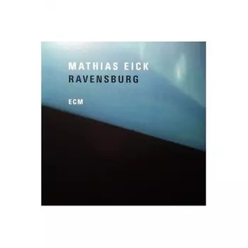 Mathias Eick - Ravensburg (0602567246565) виниловая пластинка