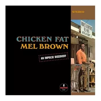 Mel Brown - Chicken Fat (0602445991600) виниловая пластинка