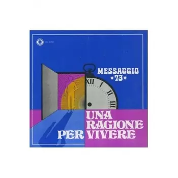 Messaggio 73, Una Ragione Per Vivere (8016158313246) виниловая пластинка