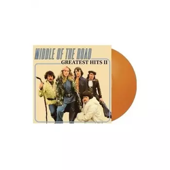 Middle Of The Road - Greatest Hits II (coloured) (0630428092013) виниловая пластинка