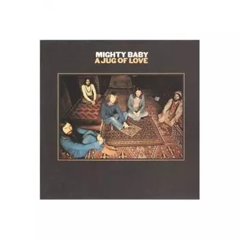 Mighty Baby - A Jug Of Love (5060672880619) виниловая пластинка