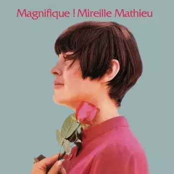 Mireille Mathieu - Magnifique! Mireille Mathieu (0196587754013) виниловая пластинка