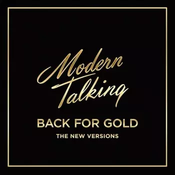 Modern Talking - Back For Gold (coloured) (0889854347017) виниловая пластинка