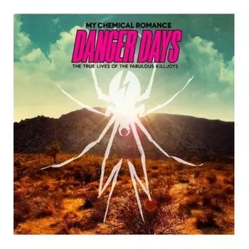 My Chemical Romance - Danger Days-True Lives Of The (0093624961840) виниловая пластинка