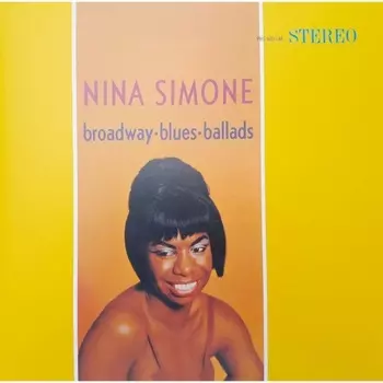 Nina Simone - Broadway, Blues, Ballads (0600753605691) виниловая пластинка