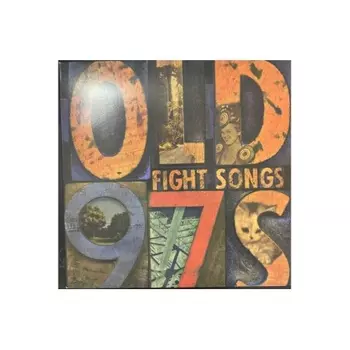Old 97's - Fight Songs (0081227892487) виниловая пластинка